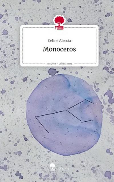 Monoceros. Life is a Story - story.one