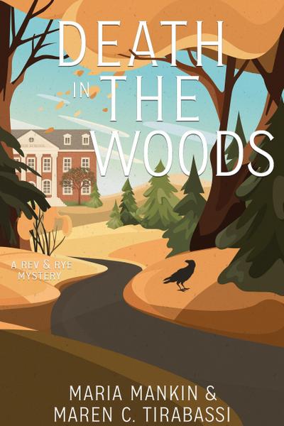 Death in the Woods (Rev & Rye Mysteries, #2)