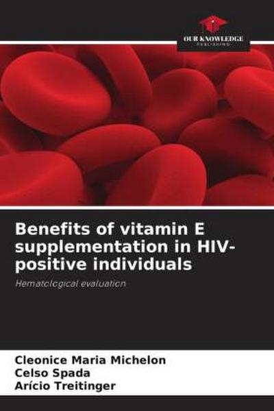 Benefits of vitamin E supplementation in HIV-positive individuals