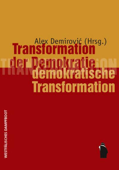 Transformation der Demokratie - demokratische Transformation