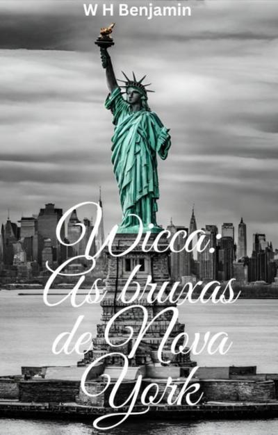 Wicca: As bruxas de Nova York