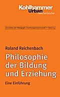 Philosophie der Bildung und Erziehung