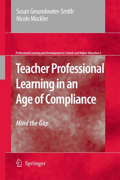 Teacher Professional Learning in an Age of Compliance