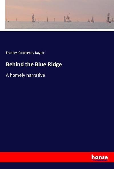 Behind the Blue Ridge