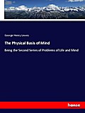 The Physical Basis of Mind