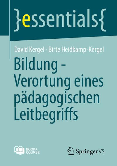 Bildung - Verortung eines pädagogischen Leitbegriffs