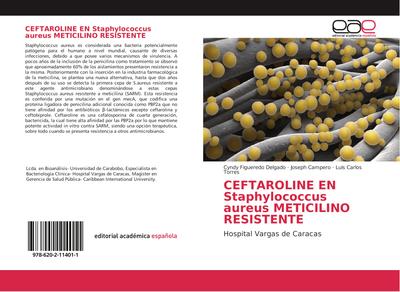 CEFTAROLINE EN Staphylococcus aureus METICILINO RESISTENTE