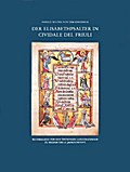 Der Elisabethpsalter in Cividale del Friuli