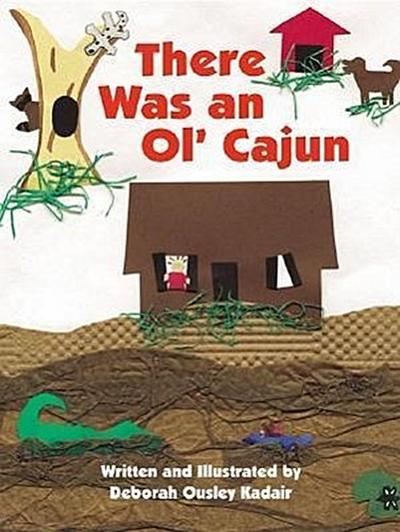 There Was an Ol’ Cajun