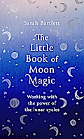 The Little Book of Moon Magic