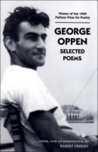 George Oppen: Selected Poems