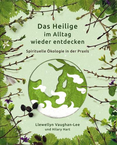 Das Heilige im Alltag wieder entdecken