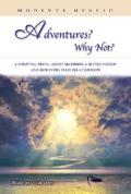 Adventures? Why not?