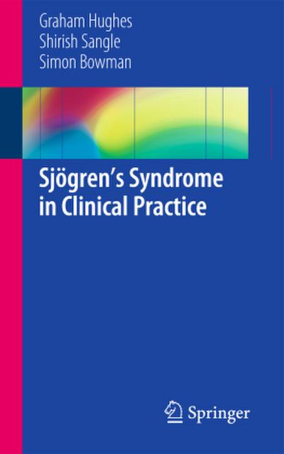 Sjögren¿s Syndrome in Clinical Practice