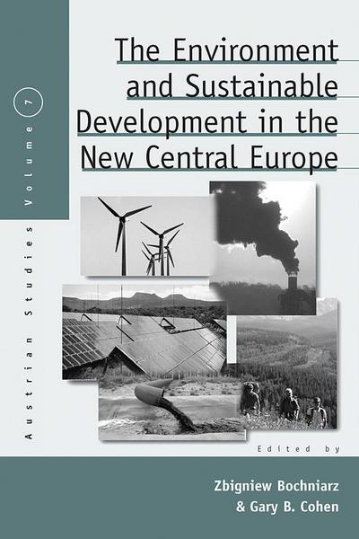 The Environment and Sustainable Development in the New Central Europe