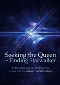 Seeking the Queen Finding Starwalker