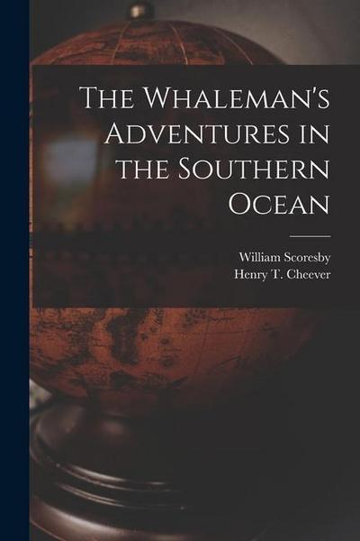 The Whaleman’s Adventures in the Southern Ocean