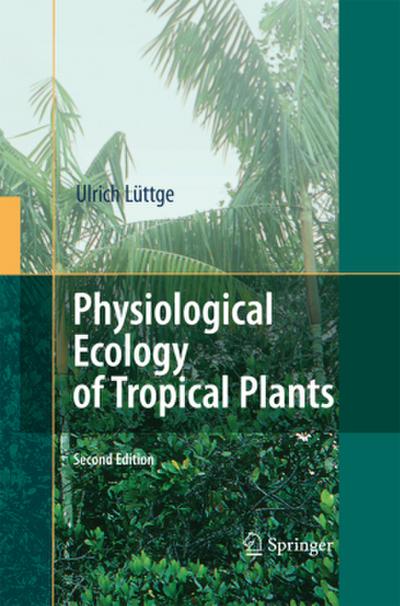 Physiological Ecology of Tropical Plants