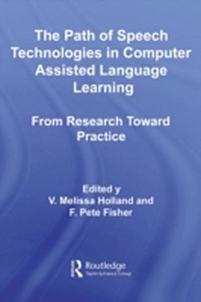 Path of Speech Technologies in Computer Assisted Language Learning