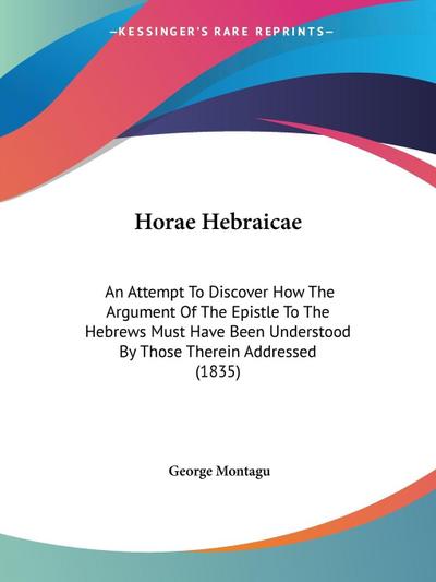 Horae Hebraicae - George Montagu