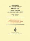 Röntgendiagnostik der Skeleterkrankungen Teil 3 / Diseases of the Skeletal System (Roentgen Diagnosis) Part 3