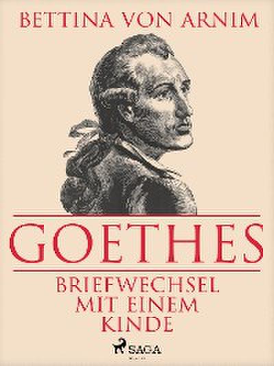 Goethes Briefwechsel mit einem Kinde