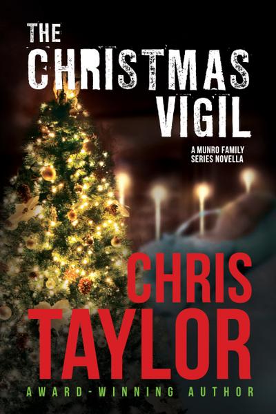 The Christmas Vigil - A Munro Family Series novella (The Munro Family Series, #6)