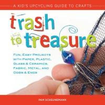 Scheunemann, P: Trash to Treasure