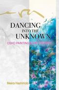 Dancing into the Unknown
