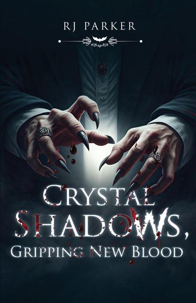 Crystal Shadows, Gripping New Blood