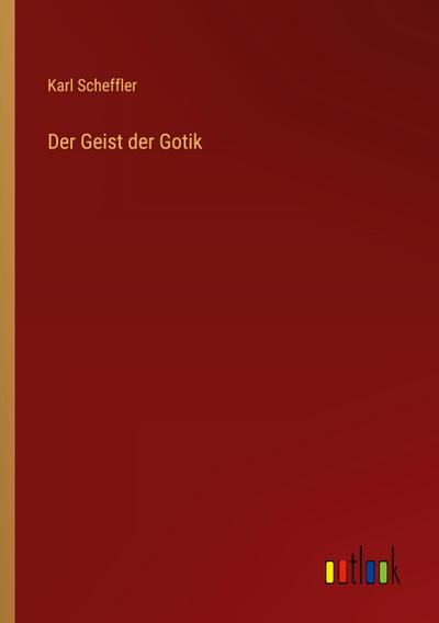 Der Geist der Gotik