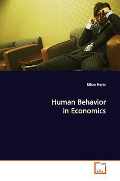 Human Behavior in Economics