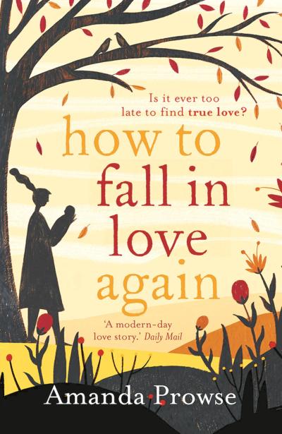 Prowse, A: How to Fall in Love Again