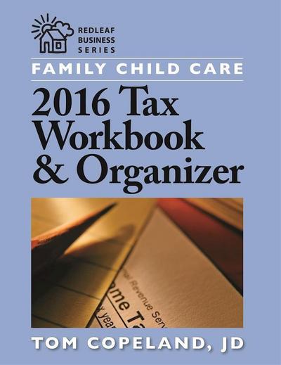 Family Child Care 2016 Tax Workbook and Organizer