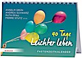 40 Tage leichter leben: Fastenzeitkalender