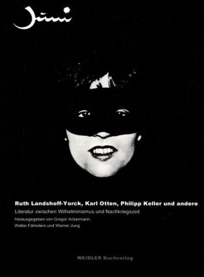 Ruth Landshoff-York, Karl Otten, Philipp Keller und andere