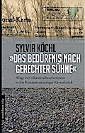 »Das Bedürfnis nach gerechter Sühne«: Wege von »Berufsverbrecherinnen« in das Konzentrationslager Ravensbrück