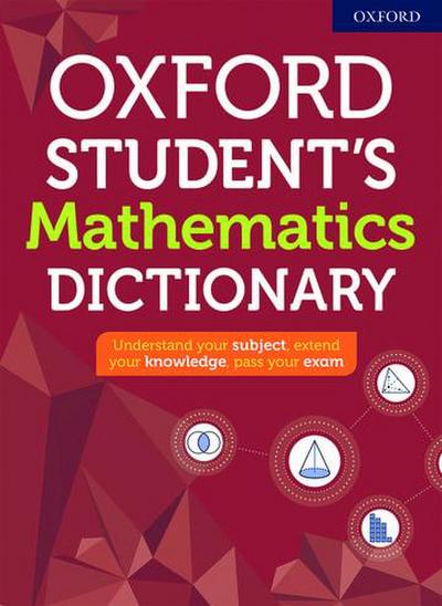Oxford Student’s Mathematics Dictionary