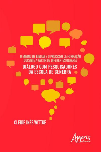 O Ensino de Língua e o Processo de Formação Docente a Partir de Diferentes Olhares: