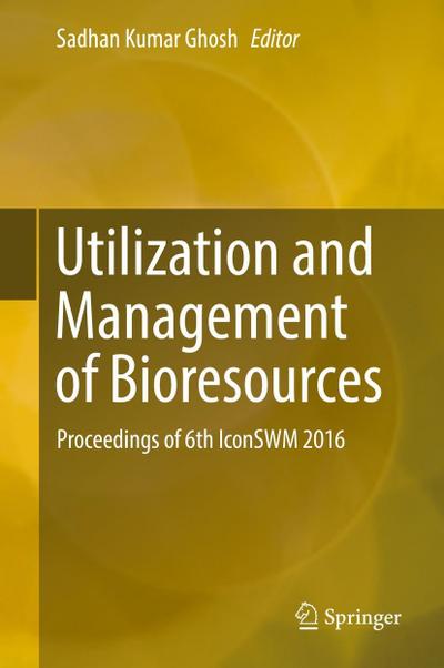 Utilization and Management of Bioresources