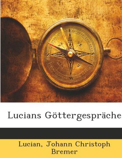 Lucians Göttergespräche: Griechisch, Dritte Ausgabe