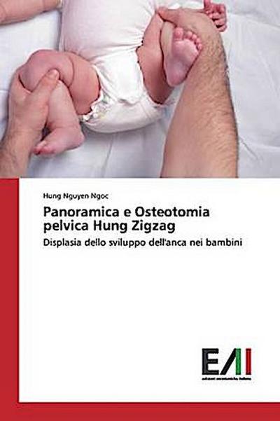 Panoramica e Osteotomia pelvica Hung Zigzag