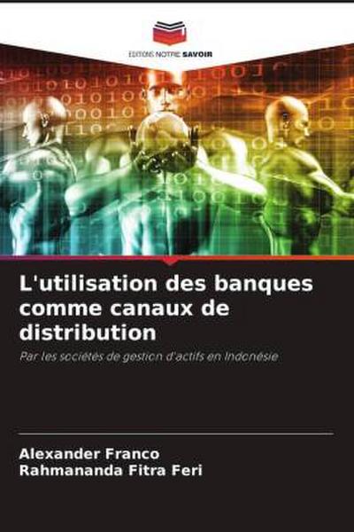 L’utilisation des banques comme canaux de distribution