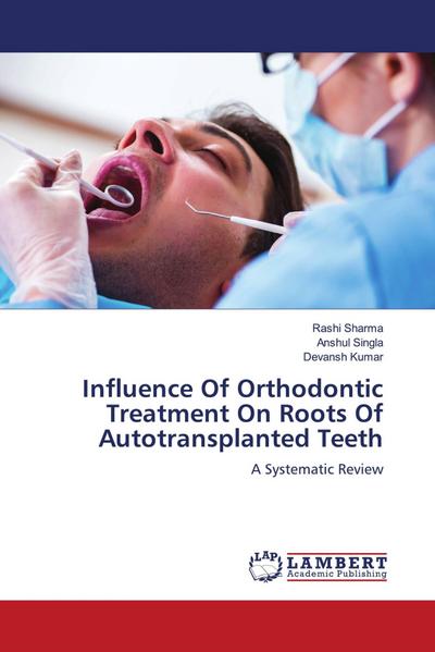 Influence Of Orthodontic Treatment On Roots Of Autotransplanted Teeth
