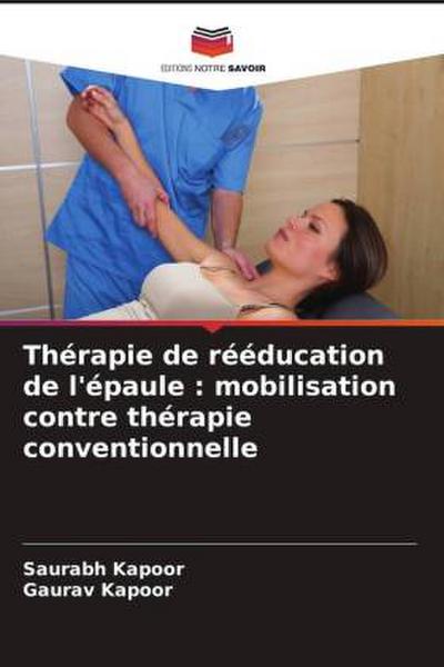 Thérapie de rééducation de l’épaule : mobilisation contre thérapie conventionnelle