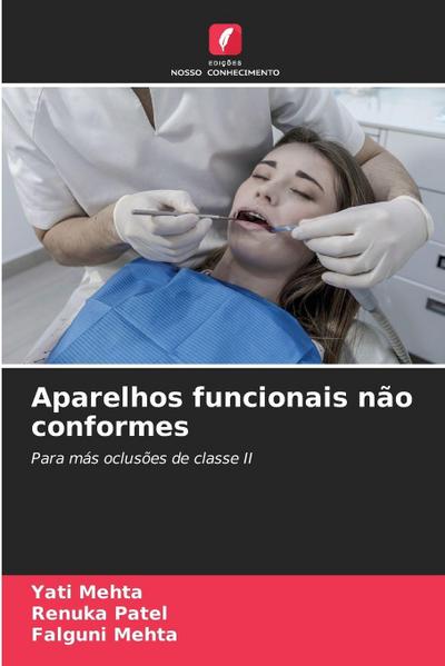 Aparelhos funcionais não conformes