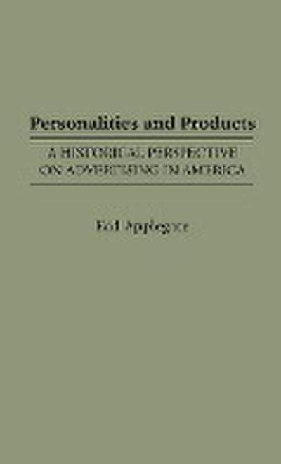 Personalities and Products