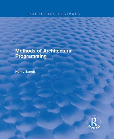 Methods of Architectural Programming (Routledge Revivals)