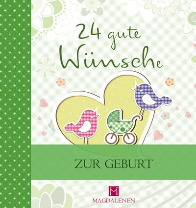 24 gute Wünsche - Zur Geburt