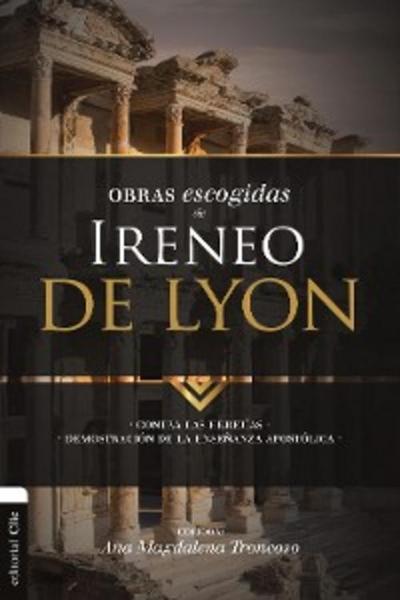 Obras escogidas de Ireneo de Lyon